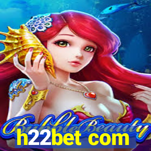 h22bet com